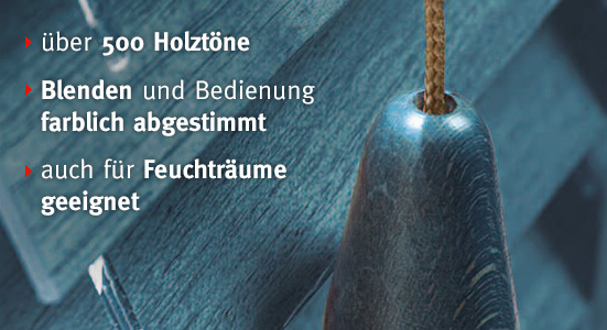 500 Holztöne, Blenden und Bedienelemente farblich abgestimmt und auch für Feuchträume geeignet.